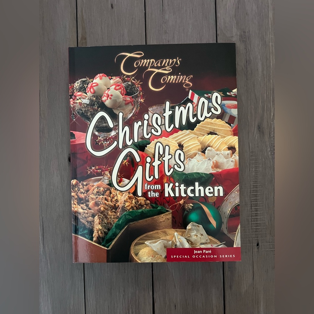 Company’s Coming Christmas Gifts From The Kitchen